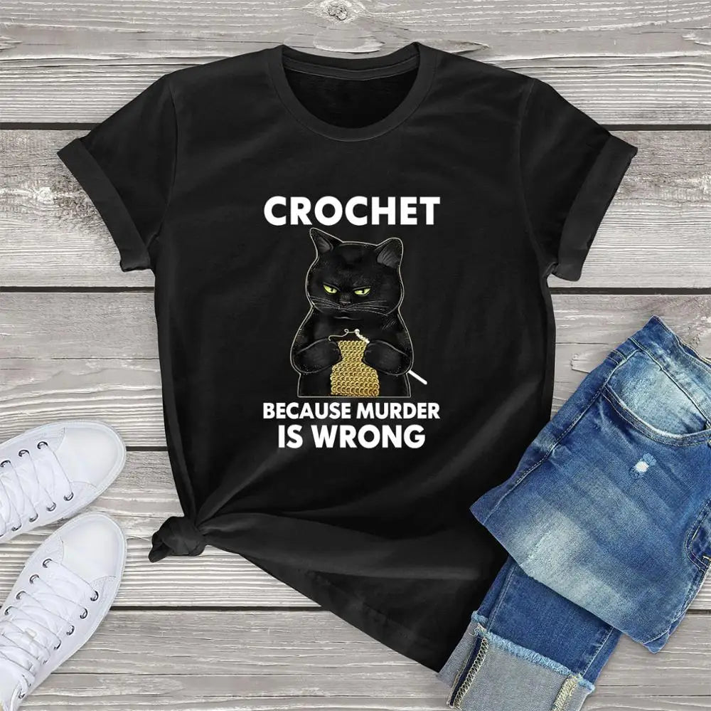 Cat Crocheting T-shirt: 'Because murder is wrong' text